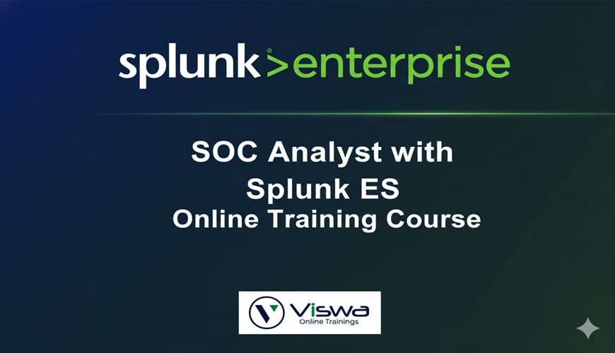 SOC Analyst with Splunk ES Online Training Institute From Hyderabad