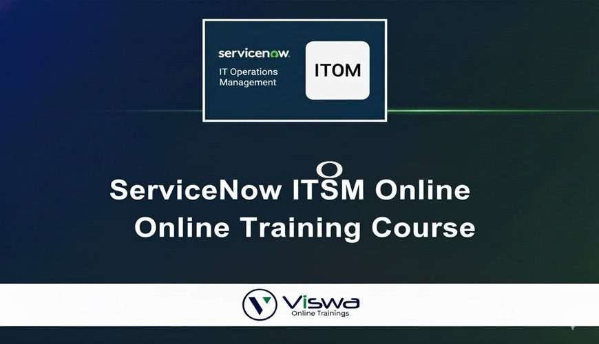 ServiceNow ITOM Online Training Real-time support from Hyderabad