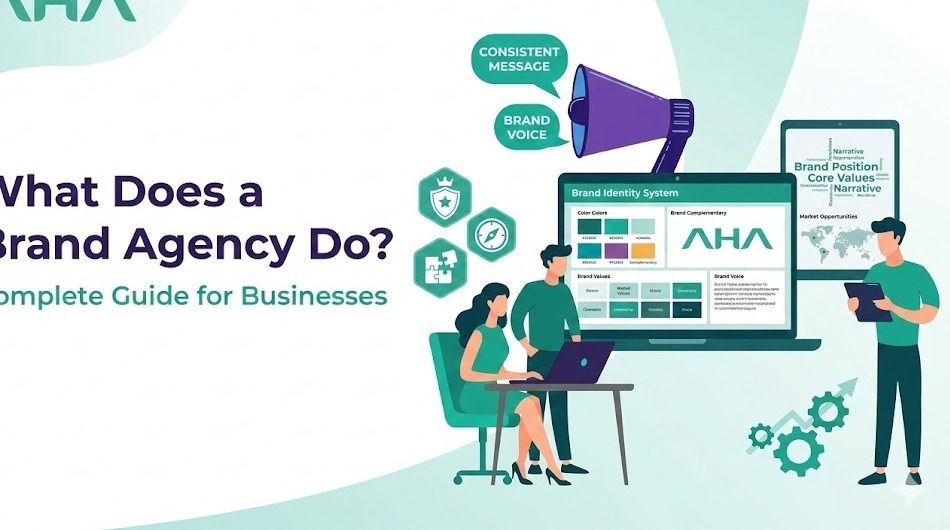What Does a Brand Agency Do? Complete Guide for Businesses