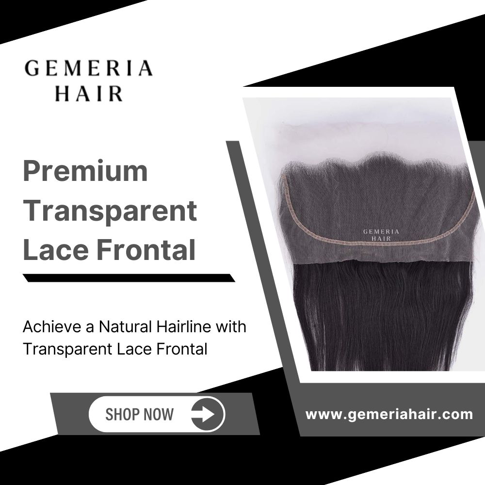 Get a Seamless Finish with Premium Transparent Lace Frontal