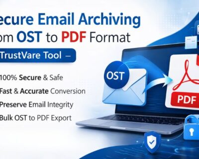secure-email-archiving-from-ost-to-pdf-format–trustvare-tool