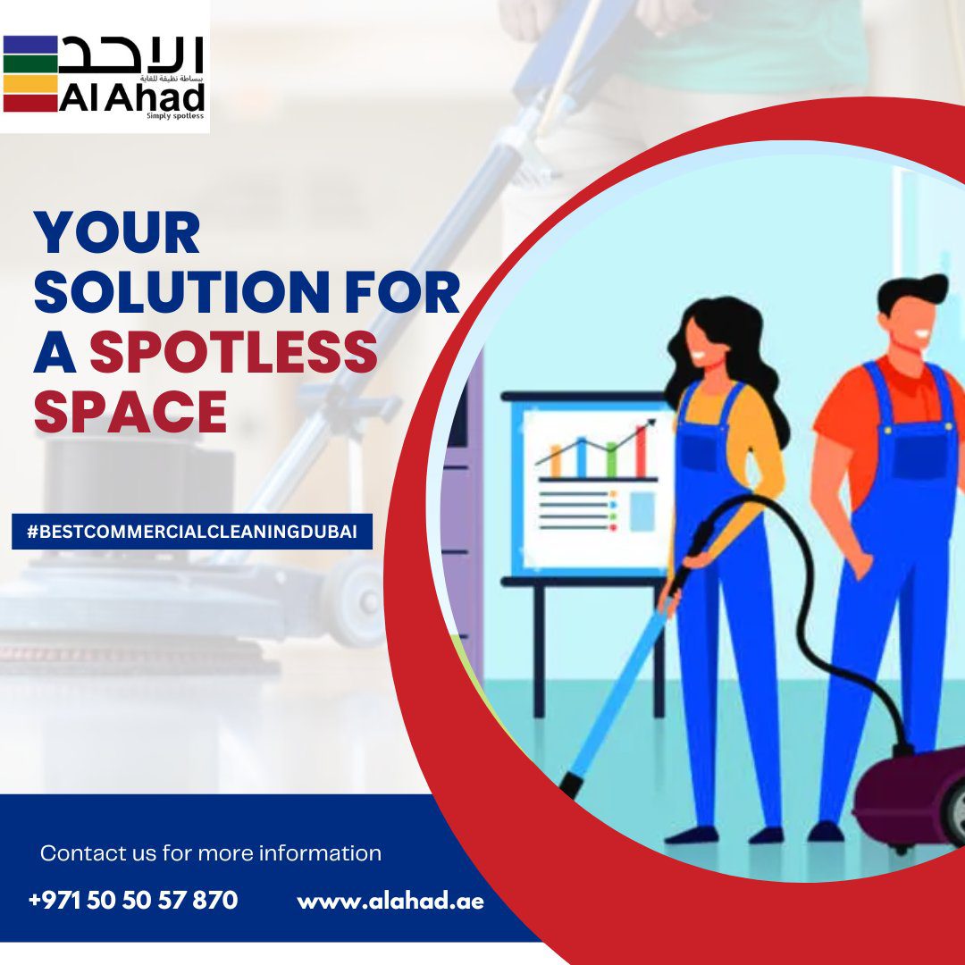 Al Ahad Cleaning Services Dubai – Residential & Commercial Cleaning