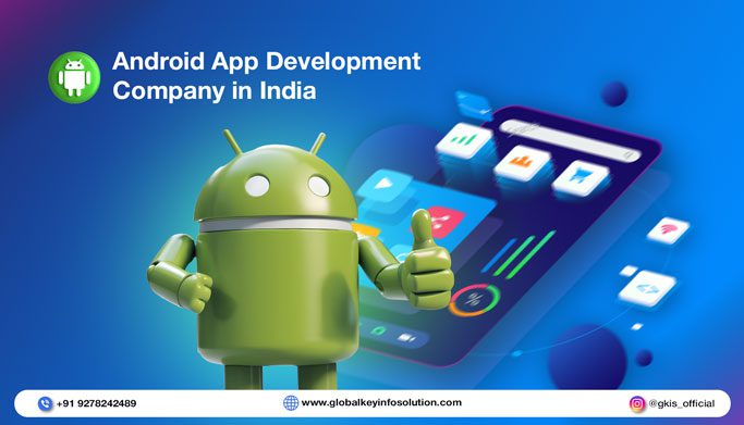 (GKIS) — Mobile App Development Company in India