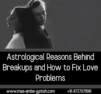 Astrological-Reasons-Behind-Breakups-and-How-to-Fix-Love-Problems