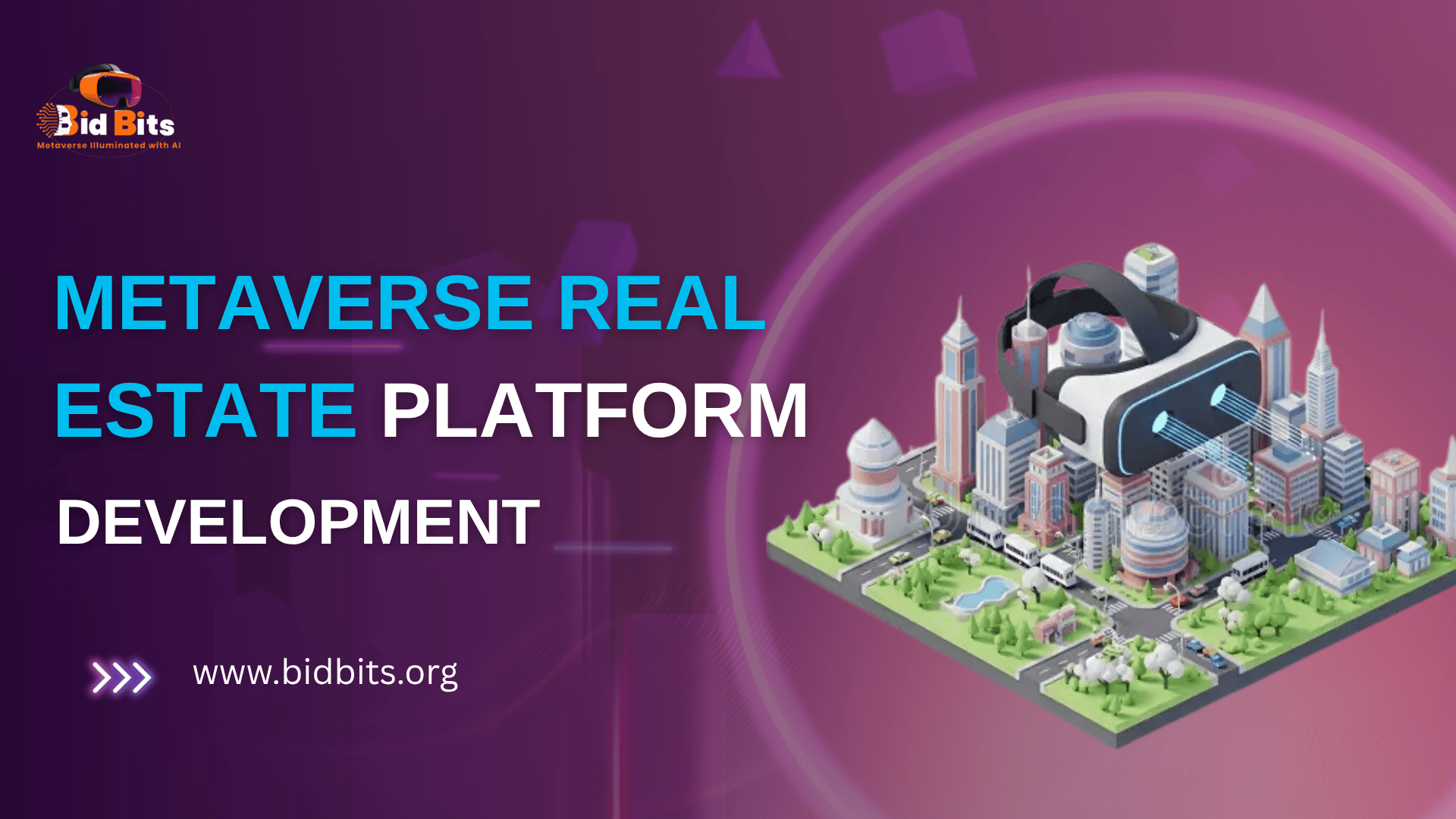 Metaverse Real Estate Development Company – Bidbits