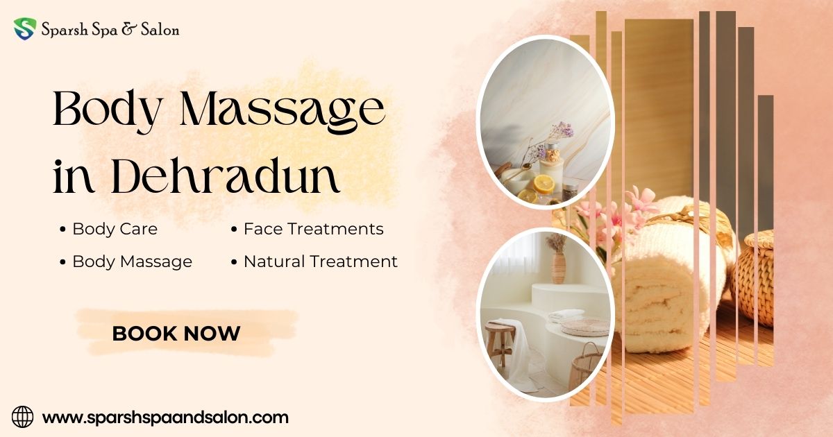 Body massage in Dehradun