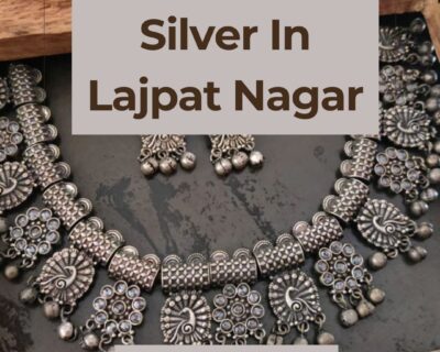 Cash-For-Silver-In-Lajpat-Nagar-1