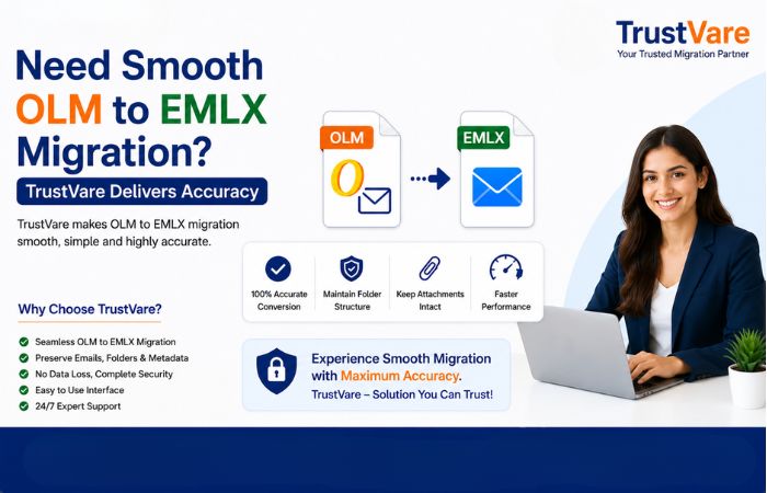Need Smooth OLM to EMLX Migration? TrustVare Delivers Accuracy