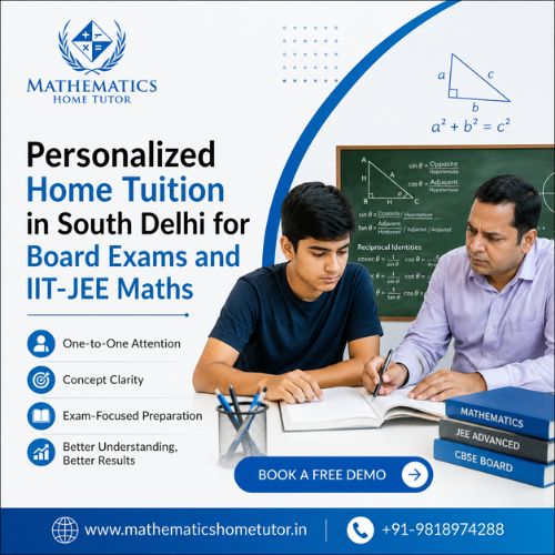 Personalized Home Tuition in South Delhi for Board Exams and IIT-JEE
