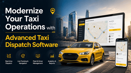Modernize Your Taxi Operations with Advanced Taxi Dispatch Software