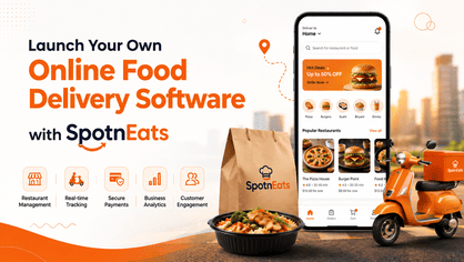 Launch Your Own Online Food Delivery Software with SpotnEats