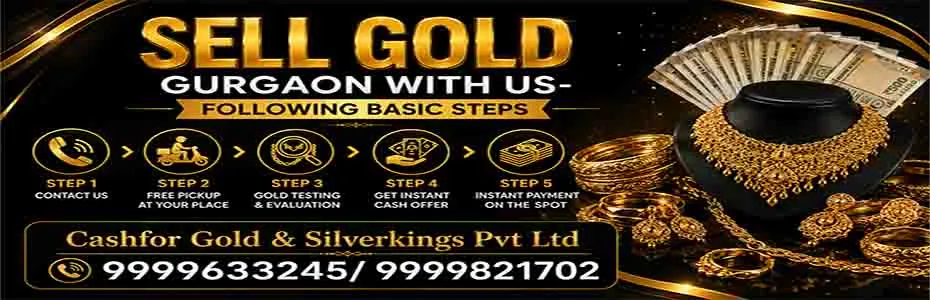 Sell Gold Gurgaon for Instant Cash Today