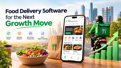 Food Delivery Software for the Next Growth Move
