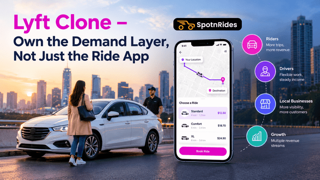 Lyft Clone – Own the Demand Layer, Not Just the Ride App