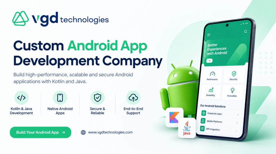 Custom Android App Development Services | VGD Technologies