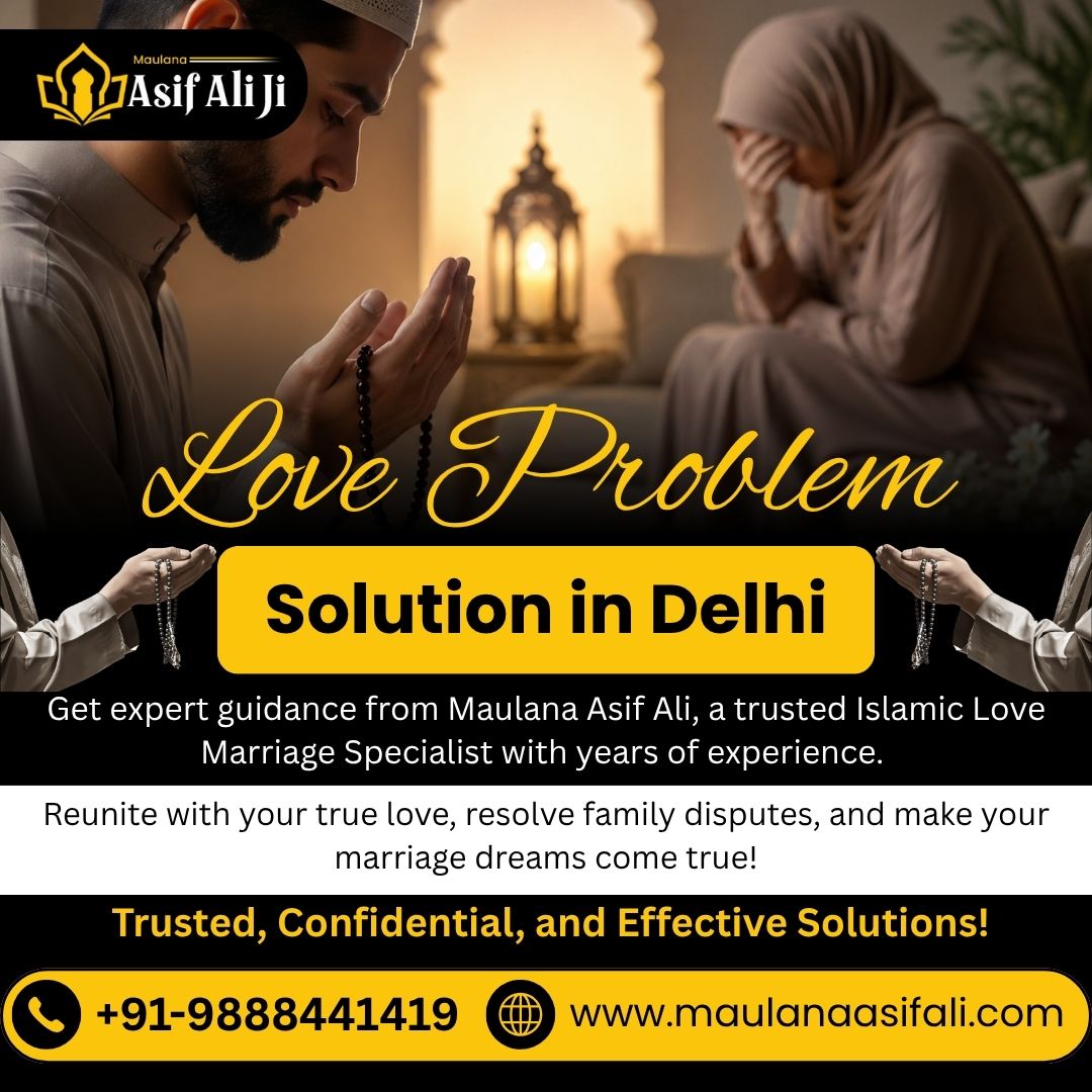 Trusted Love Problem Solution in Delhi – Personal Consultation