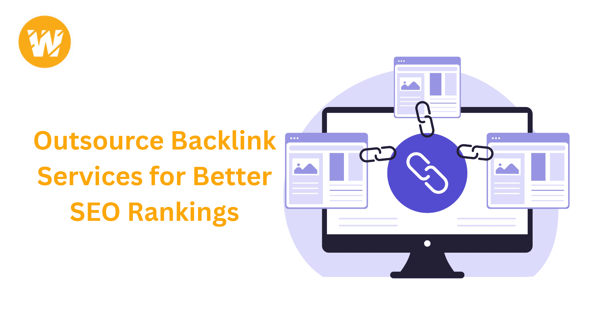Outsource Backlink Services for Better SEO Rankings