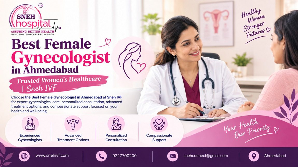 Best Female Gynecologist in Ahmedabad | Trusted Women’s Healthcare