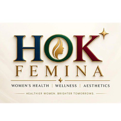 HOK Femina | Women’s Health | Wellness | Aesthetics